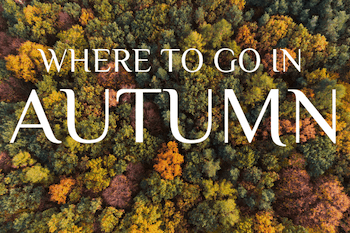 Best places to visit in autumn