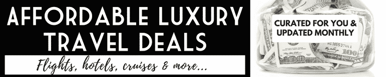 Affordable luxury travel deals