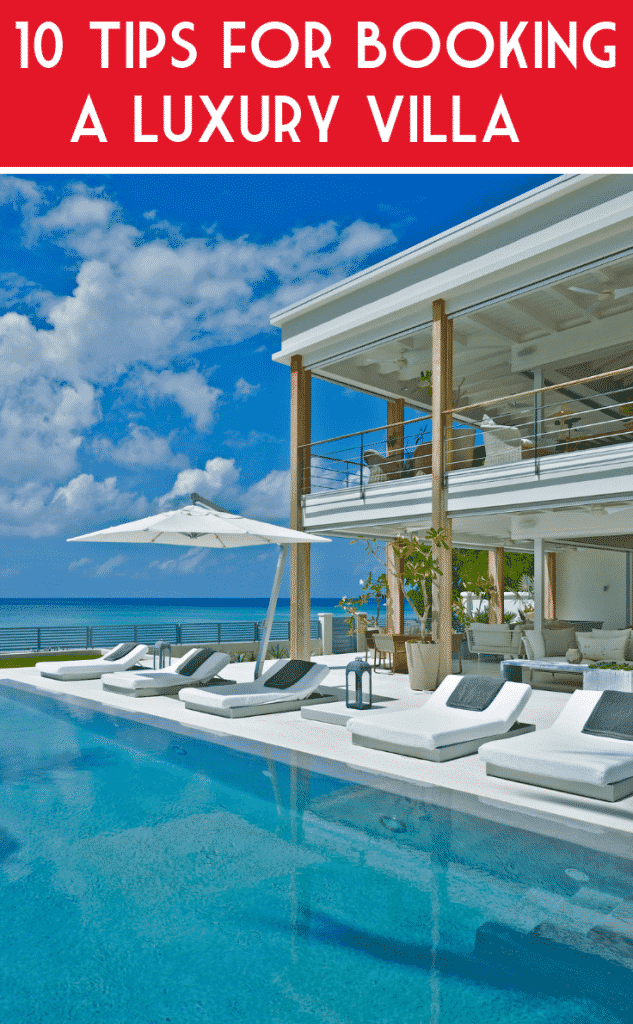 What are the best tips for booking a luxury holiday villa. We have 10 top tips for ensuring your luxury holiday villas are as perfect and stress free as possible. With so many luxury holiday rental companies to choose from you need to know who to trust.