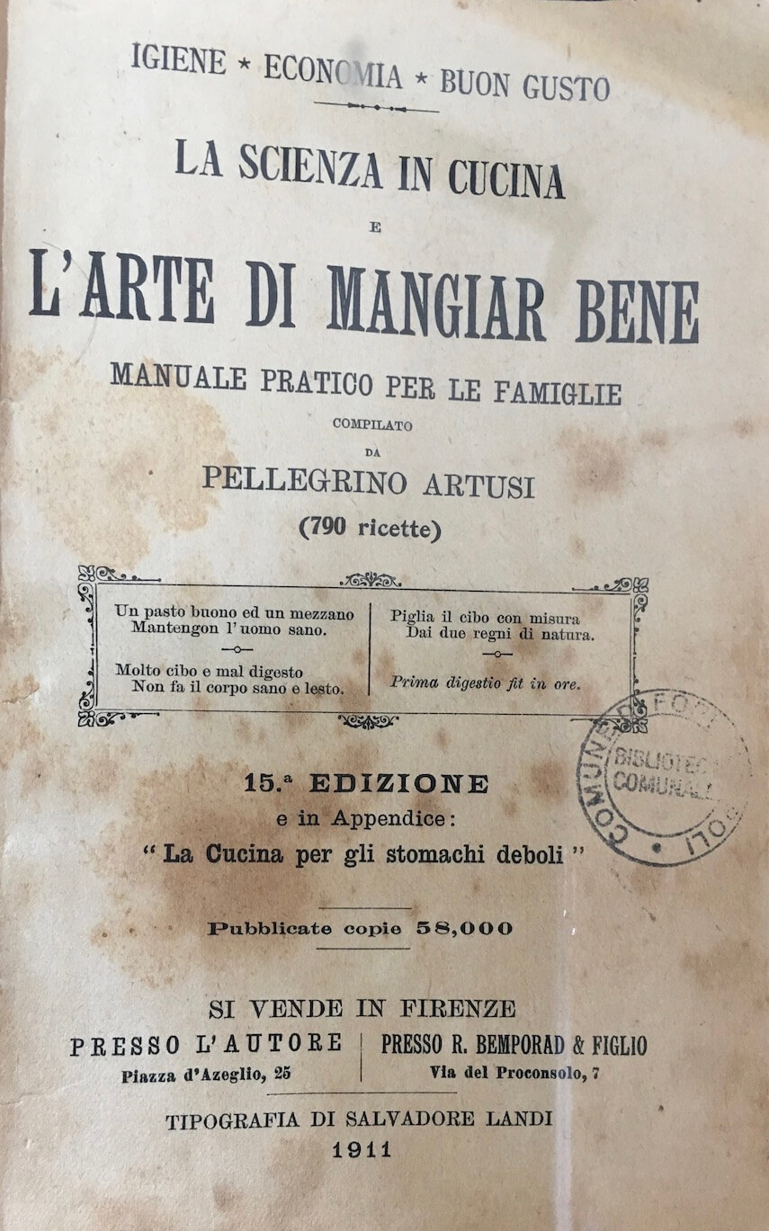 The cookbook ‘Science in the Kitchen and the Art of Eating by Pellegrino Artusi, published in 1891
